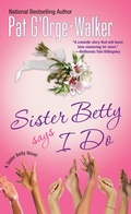 Cover: Sister Betty Says I Do - Dafina