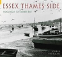 Abbildung von: Essex Thames-side - The History Press Ltd