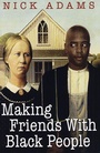 Bild: Making Friends With Black People - Dafina