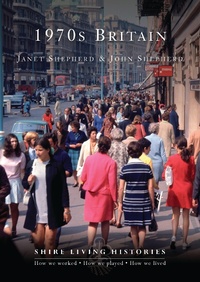 Enlarge image Cover: 1970s Britain - Shire Publications