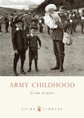 Cover: Army Childhood - Shire Publications