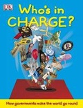 Cover: Who's in Charge? - DK Publishing (Dorling Kindersley)