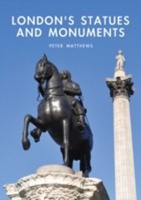 Abbildung von: London's Statues and Monuments - Shire Publications
