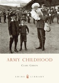 Cover: Army Childhood - Shire Publications