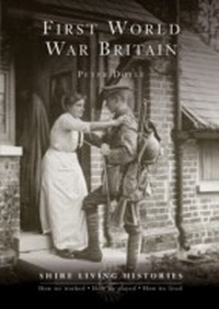 Abbildung von: First World War Britain - Shire Publications