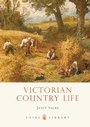 Cover: Victorian Country Life - Shire Publications