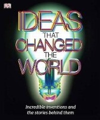Enlarge image Cover: Ideas That Changed the World - DK Publishing (Dorling Kindersley)