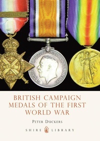 Abbildung von: British Campaign Medals of the First World War - Shire Publications