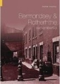 Cover: Bermondsey and Rotherhithe Remembered - The History Press Ltd