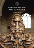 Cover: Church Misericords and Bench Ends - Shire Publications