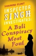 Cover: Inspector Singh Investigates: A Bali Conspiracy Most Foul - Piatkus Books