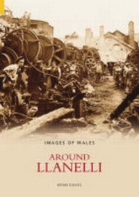 Abbildung von: Llanelli - The History Press Ltd