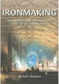 Abbildung von: Ironmaking - The History Press Ltd
