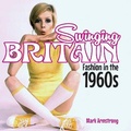 Cover: Swinging Britain - Shire Publications