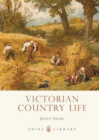 Enlarge image Cover: Victorian Country Life - Shire Publications