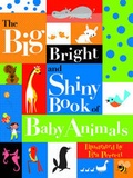 Cover: The Big Bright and Shiny Book of Baby Animals - Running Press,U.S.