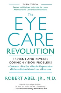 Bild vergrößern Bild: The Eye Care Revolution - Kensington Publishing