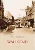 Cover: Wallsend - The History Press Ltd