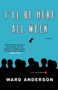 Cover: I'll Be Here All Week - Kensington Publishing