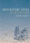 Cover: Mesolithic Lives in Scotland - The History Press Ltd