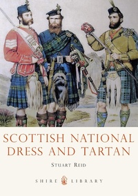Abbildung von: Scottish National Dress and Tartan - Shire Publications