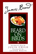 Cover: James Beard's Beard on Birds - Perseus Books