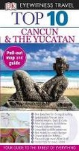 Cover: Top 10 Cancun and the Yucatan - DK Publishing (Dorling Kindersley)