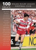 Cover: Wigan Rugby League Football Club - The History Press Ltd