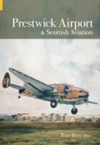 Abbildung von: Prestwick Airport and Scottish Aviation - The History Press Ltd