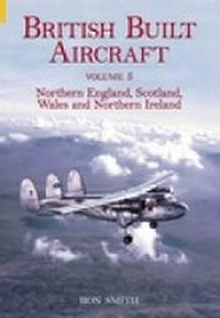 Abbildung von: British Built Aircraft Volume 5 - The History Press Ltd