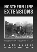 Cover: Northern Line Extensions - The History Press Ltd