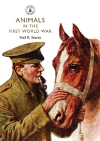 Enlarge image Cover: Animals in the First World War - Shire Publications