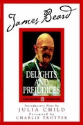 Cover: James Beard's Delights and Prejudices - Perseus Books
