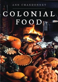 Enlarge image Cover: Colonial Food - Shire Publications