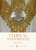 Cover: Clerical Vestments - Shire Publications