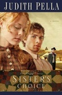 Cover: Sister's Choice - Bethany House Publishers, a division of Baker Publishing Group