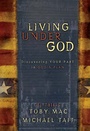 Cover: Living Under God - Bethany House Publishers, a division of Baker Publishing Group