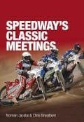 Cover: Speedway's Classic Meetings - The History Press Ltd
