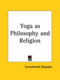 Abbildung von: Yoga as Philosophy and Religion (1924) - Kessinger Publishing Co