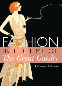 Abbildung von: Fashion in the Time of the Great Gatsby - Shire Publications