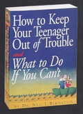Cover: How to Keep Your Teenager out of Ttrouble - Workman Publishing