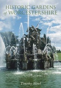 Cover: Historic Gardens of Worcestershire - The History Press Ltd