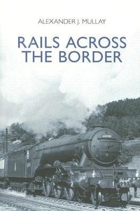 Enlarge image Cover: Rails Across the Border - NPI Media Group