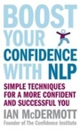 Cover: Boost Your Confidence With NLP - Piatkus Books