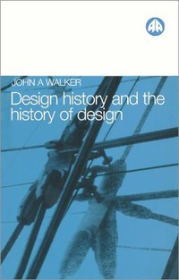 Abbildung von: Design History and the History of Design - Pluto Press