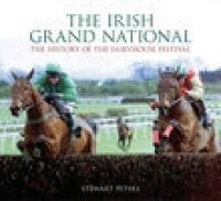 Abbildung von: The Irish Grand National - The History Press Ltd