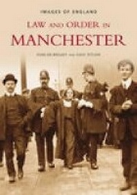 Abbildung von: Law and Order in Manchester - The History Press Ltd