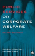 Cover: Public Services or Corporate Welfare - Pluto Press