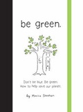 Cover: Be Green - Running Press,U.S.