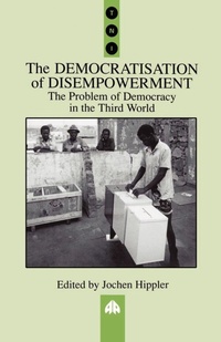 Enlarge image Cover: The Democratisation of Disempowerment - Pluto Press